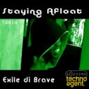Exile Di Brave - Staying Afloat