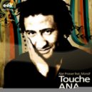 Alan Prosser feat. Monsif - Touche Ana (Radio Edit)