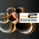 Electrodynamics - Bleep Me Down (Bubblegum Mix)