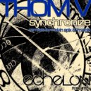 Thom V - Synchronize (Ima\'gin Remix)