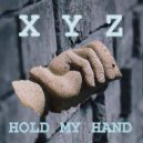 XYZ - Hold My Hand (After 6 Hardcoder Mix)