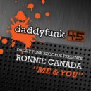 Ronnie Canada - Me & You (Bush Baby Remix)