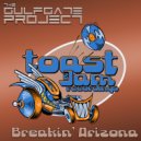 The Gulf Gate Project - Breakin\' Arizona (Ash Hunt Remix)