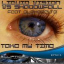 Liquid Vision vs Shadowfall Feat. Alphadelta - Take My Time