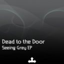 Dead To The Door - Seventh Sense