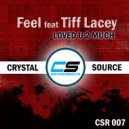 Feel Feat. Tiff Lacey - Loved U 2 Much (Reconceal Pres. Recon6 Remix)