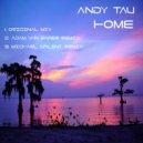 Andy Tau - Home (Adam van Baker Remix)