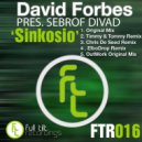 David Forbes Pres. Sebrof Divad - Outwork (Original Mix)