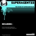 Super Agent 33 - The Undeniable