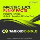 Maestro Luci - Funky Facts (Scarab & Effective Thief  Remix)