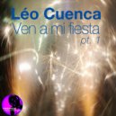 Leo Cuenca - Ven A Mi Fiesta
