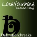 LoseYourMind - Boing!