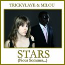 Trickylaye & Milou - Stars (Groove mix)