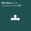 Mike Danis Feat. Sky - You Are The One