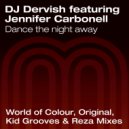 DJ Dervish feat Jennifer Carbonell - Dance The Night Away (Radio Edit)