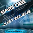 Sami Dee - Just Believe (Lino Sparkling & Jay U Amazing Phaze Remix)