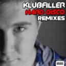 Klubfiller - Hard Disco (Optimism Remix)