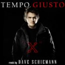 Tempo Giusto - X (Dave Schiemann Remix)