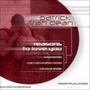 Patrick van Dean - Reasons To Love You