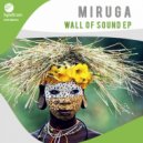 Miruga - Wall Of Sound (Original Mix)