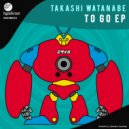 Takashi Watanabe - Who Got