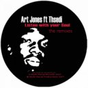Art Jones feat. Thsedi - Listen With Your Soul