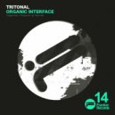Tritonal - Organic Interface