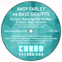 Andy Farley vs Base Graffiti - Bass Vibration