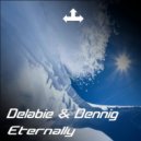 Delabie & Dennig - Eternally (Decipher Remix)
