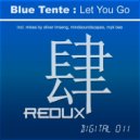 Blue Tente - Let You Go