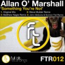 Allan O'Marshall - Something You're Not