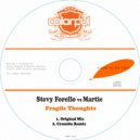 Stevy Forello vs Martie - Fragile Thoughts (Cressida Remix)