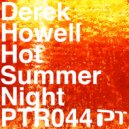 Derek Howell - Hot Summer Night