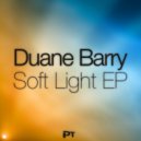 Duane Barry - Soft Light