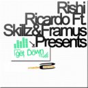 Rishi Ricardo Ft Skillz & Framus - Get Down (Get Loose Remix)
