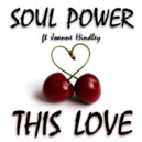 Soul Power ft Joanne Hindley - This Love