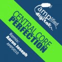 Central Core - Perfection