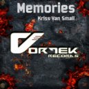 Kriss Van Small - Memories (Rebel & Drum Remix)