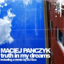 Maciej Panczyk - Truth In My Dreams (Original Mix)