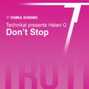 Technikal presents Helen G - Don\'t Stop (Rodi Style Remix)