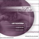 Ivan Dulava - Anomia