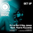 DJ Le Roi & Ray Jones feat. Pierre Piccarde - Get Up (Jones Deep Instrumental Remix)