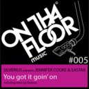 Silverius presents Jennifer Cooke & Eastar - You Got It Goin' On
