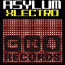 Asylum - Xlectro