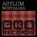 Asylum - Nostalgia