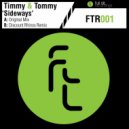 Timmy & Tommy - Sideways (Discount Rhinos Remix)