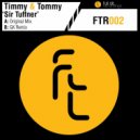 Timmy & Tommy - Sir Tuffner