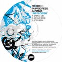 In Progress & Omnia - Air Flower