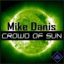 Mike Danis - Crowd Of Sun