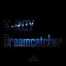V-Roy - Dreamcatcher